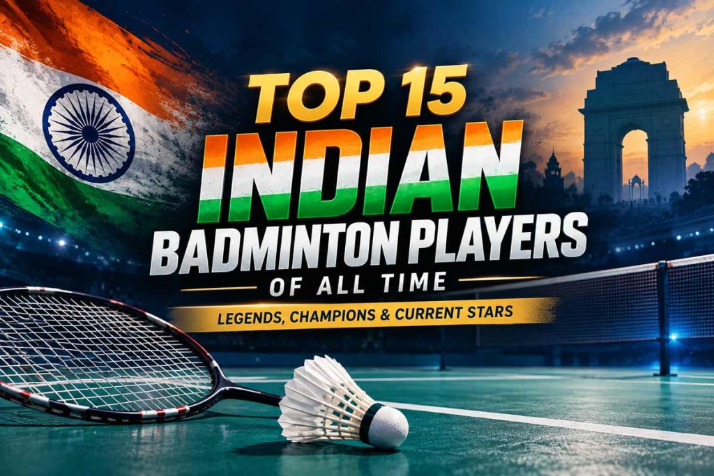 Featured image of article Top 15 Indian Badminton Legends